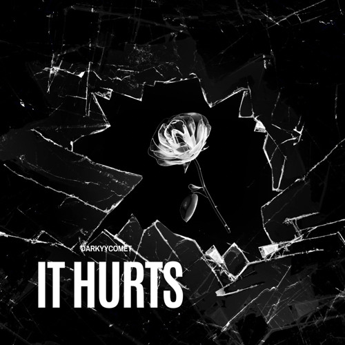 DarKYYComet - It Hurts (Free Download)