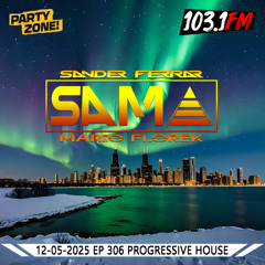 12-05-2025 Party Zone EP 306 S.A.M.A.