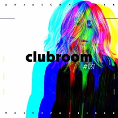 Club Room 131 with Anja Schneider