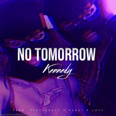 Kaylonto - No Tomorrow (prod. PlutoBraZy x Berki x LayZ)