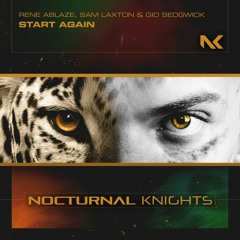 Rene Ablaze, Sam Laxton & Gid Sedgwick - Start Again TEASER