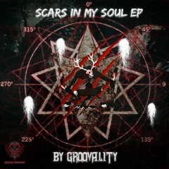 Scars In My Soul By GROOVALITY Mix By MARIELA