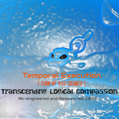 Temporal Execution remix K2 master 2025