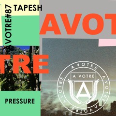 Tapesh & Sunday Noise - Pressure (AVOTRE)