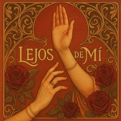 Lejos De Mí
