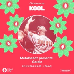 Goldie - Metalheadz Christmas Takeover - Kool FM - 22 December 2024