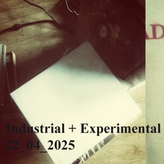 (2025) CS - Industrial + Experimental Tape 22_04_2025