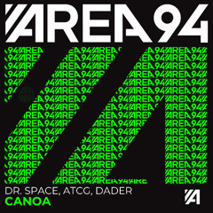 Dr. Space, AtcG, Dader - Canoa