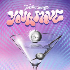 Justin Caruso - Your Move