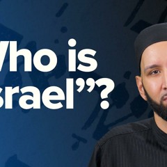“Israel” in the Quran | Taraweeh Reflections | Dr. Omar Suleiman