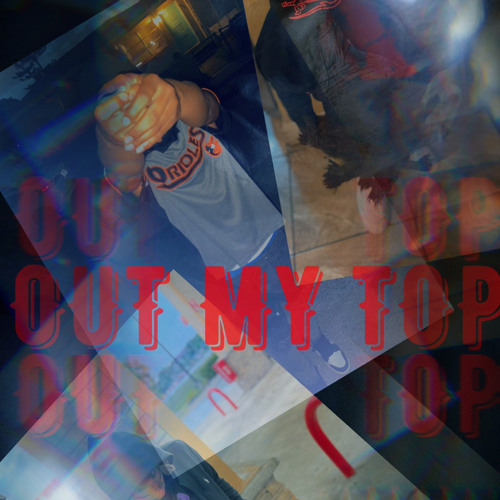 Stream OUT MY TOP by BM C3hree | Listen online for free on SoundCloud