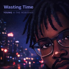Wasting Time