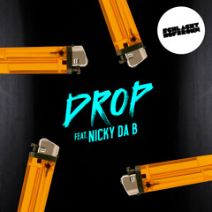 Drop (feat. Nicky Da B)