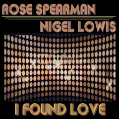 I Found Love (Nigel Lowis mix [Single Edit])