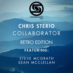 Chris Sterio, Steve McGrath, Sean McClellan - Collaborator - Retro Edition - SSDigi108