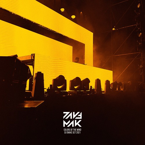 Colors Of The Wind (Dave Mak Set) [Dj Snake 2021]