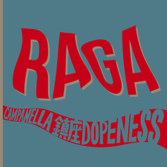 RAGA (feat. 鎮座DOPENESS)