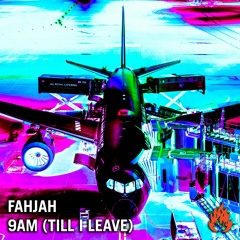 9AM (Till I Leave)