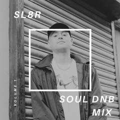 Soul DnB Mix Vol 1