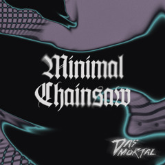Minimal Chainsaw