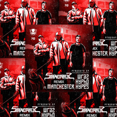 Wraz & Hypho - Tactics w- Manchester Hypes (STANDARDZ REMIX)