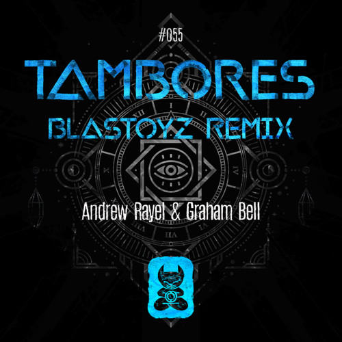 Andrew Rayel Tambores Blastoyz Remix