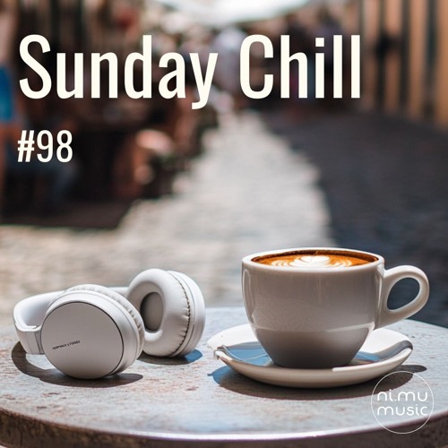 Sunday Chill Radio Show ep98
