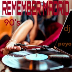 Dj Peyo - Remember Madrid (For My Friends)