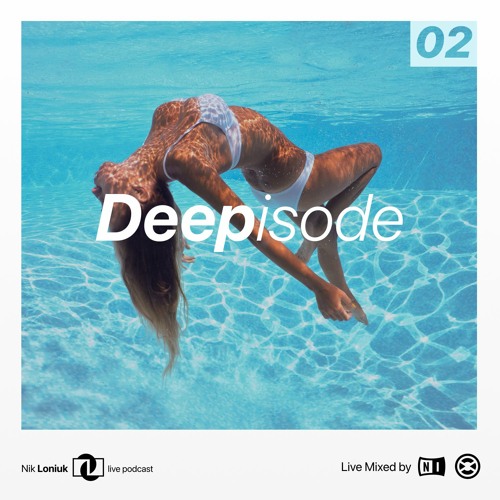 Deepisode 02