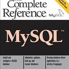[Access] PDF EBOOK EPUB KINDLE MySQL(TM): The Complete Reference by  Vikram Vaswani 🗸