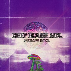 Deep-House Mix (On shrooms Edition)002