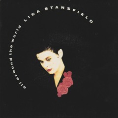 Lisa Stansfield - All Around The World (Remi Oz Funk Edit)