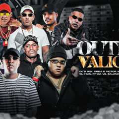 OUTFIT VALIOSO 3 - MC Cebezinho, IG, Ryan SP, GP, Salvador, Kadu, PP Da VS, Kyan Victor, Oreia E Boy