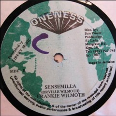 Frankie Wilmoth - Sensimillia + Dub - 12  Oneness 1987 - ANTI COCAINE DIGI 80'S DANCEHALL