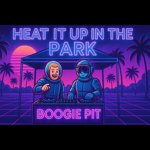 Heat it up in the Park (Boogie Pit)
