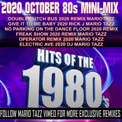 80s October 2020 MiniMix - Dutch Bus,Give It To Me Baby, No Parking, & More VDJ MARIO TAZZ
