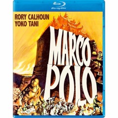 MARCO POLO (1962) Blu-Ray (PETER CANAVESE) CELLULOID DREAMS THE MOVIE SHOW (SCREEN SCENE) 3-30-23