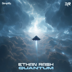 Ethan Rash - Quantum