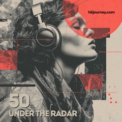 50 Songs - Under the Radar