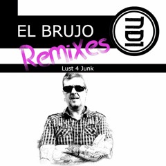PREMIERE: El Brujo - Lust 4 Junk (Christian Strobel Remix)