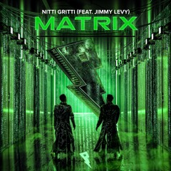 Matrix Ft. Jimmy Levy