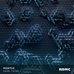 Montiix - Same Thing