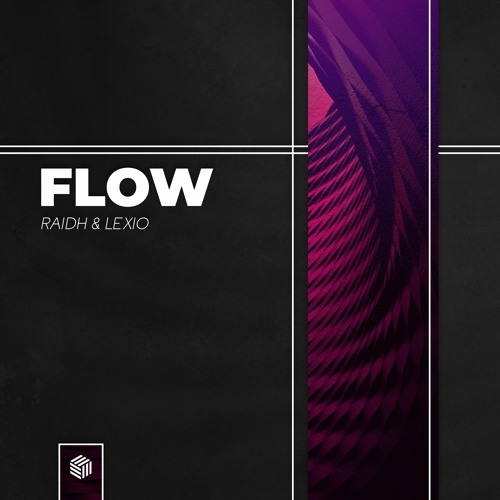 RAIDH & Lexio - Flow