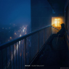 Silent Balcony - Reson