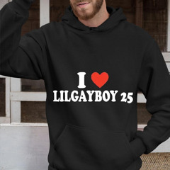 I Love Lilgayboy 25 Shirt