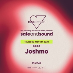 Joshmo - #SafeAndSound, Day 1 - 07.05.20