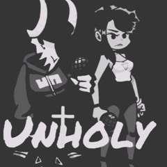 Unholy (Tabi & Ayana sings it)