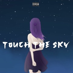 Touch The Sky with Ckinz
