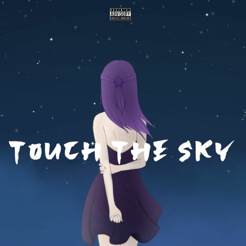 Touch The Sky with Ckinz