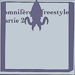 somnifères freestyle part 2